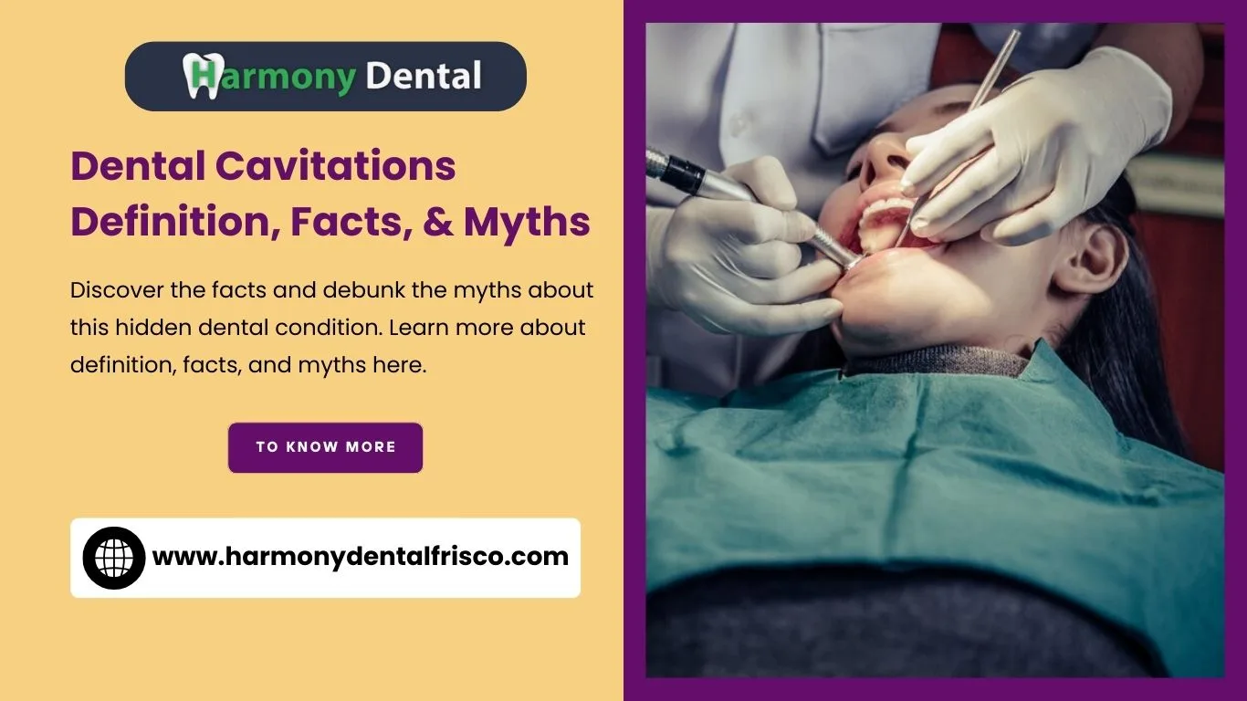 Dental Cavitations – Definition, Facts, & Myths