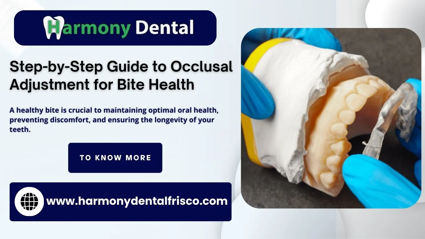 Step-by-Step Guide to Occlusal Adjustment for Bite Health